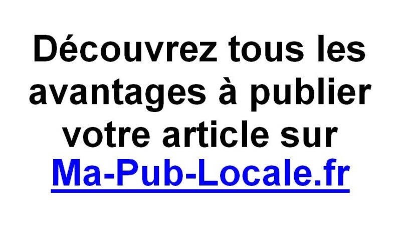 Quels sont les avantages pour vous de passer un article et bénéficier de la notoriété de Ma-Pub-Locale.fr ?